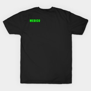 Medico 4 T-Shirt